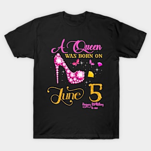 A Queen Was Born On June 5 5Th June Birthday T-Shirt